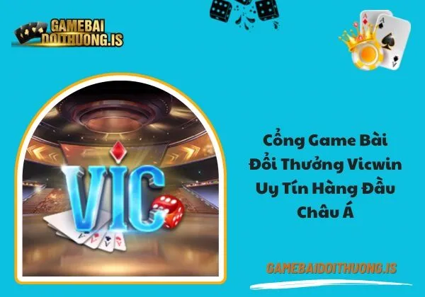 game bài đổi thưởng VICWIN