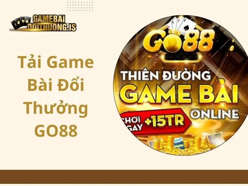 tải game bài đổi thưởng go88