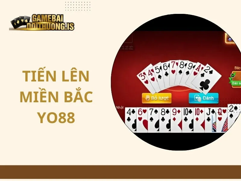 Tiến Lên Miền Bắc Yo88