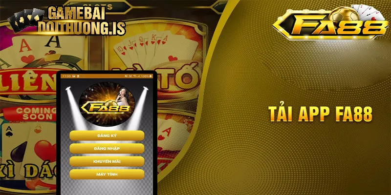Các bước tải ứng dụng Fa88