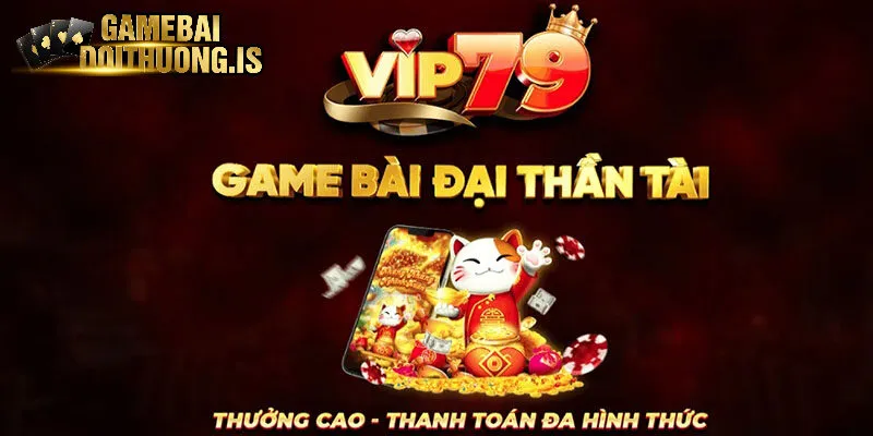 Tải game bài đổi thưởng vip79