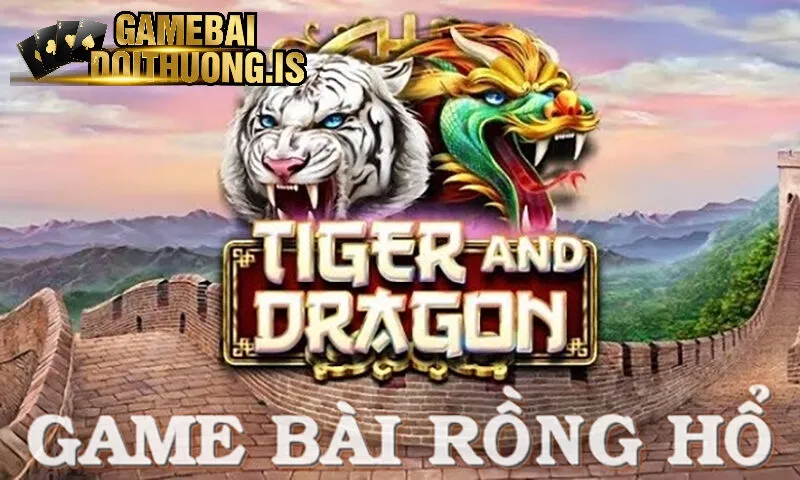 Hiểu về sảnh game bài rồng hổ online